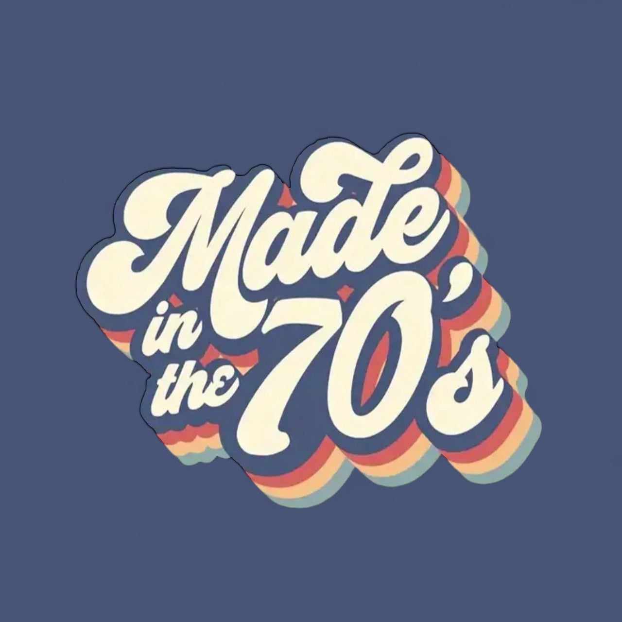 Made in the 70's